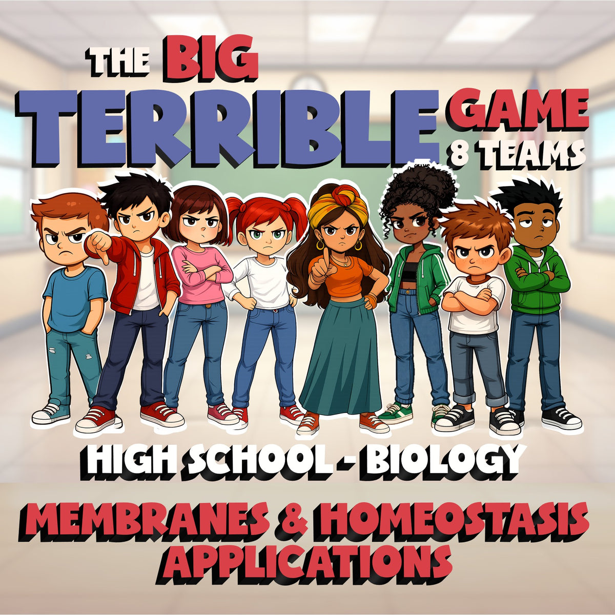 Membranes & Homeostasis Applications BIG TERRIBLE GAME - Biology Science Review