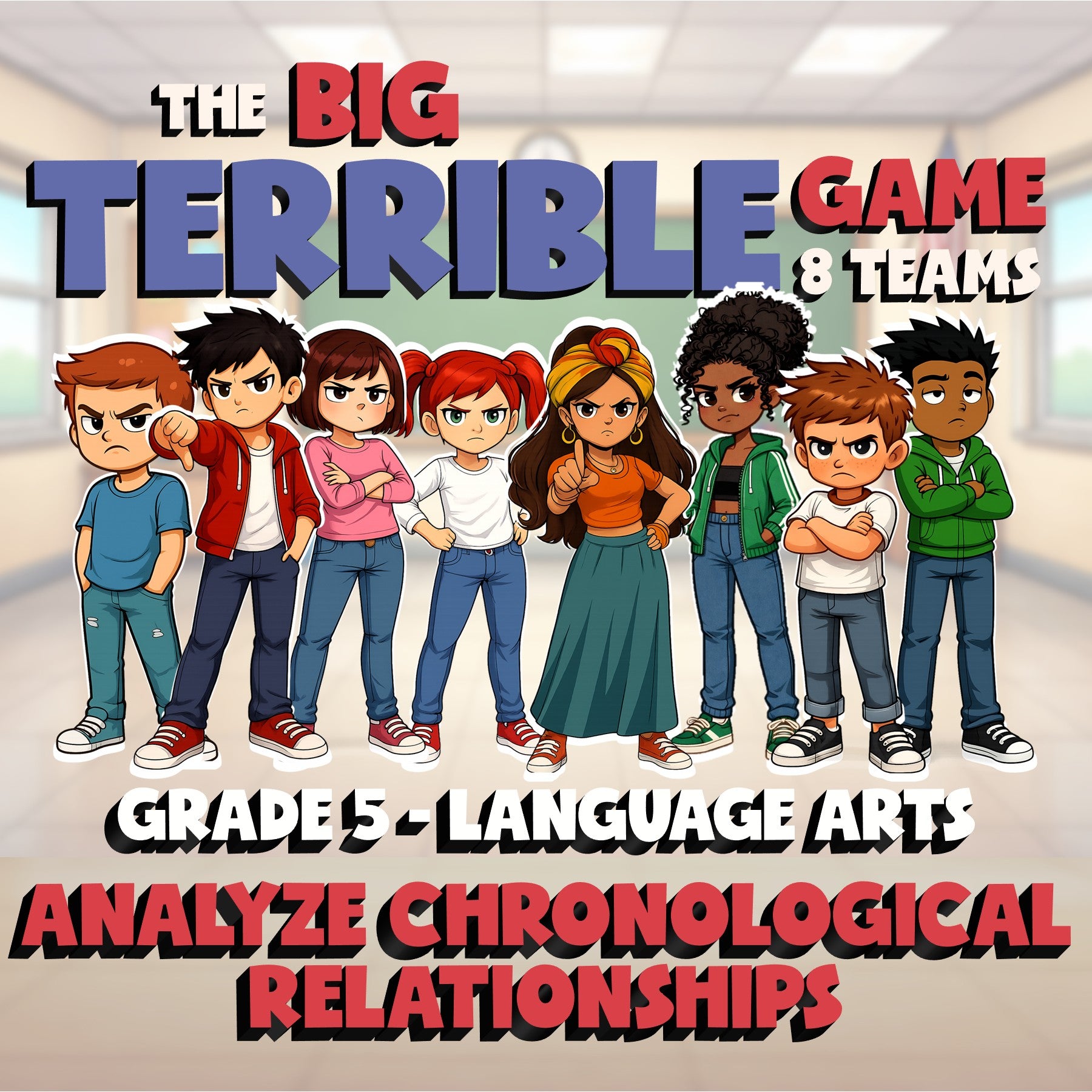 Analyze Chronological Relationships BIG TERRIBLE GAME - Grade 5 ELA Review