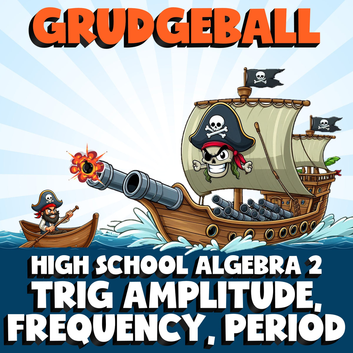 Trig Amplitude, Frequency, Period GRUDGEBALL Math Game - No Prep Algebra 2
