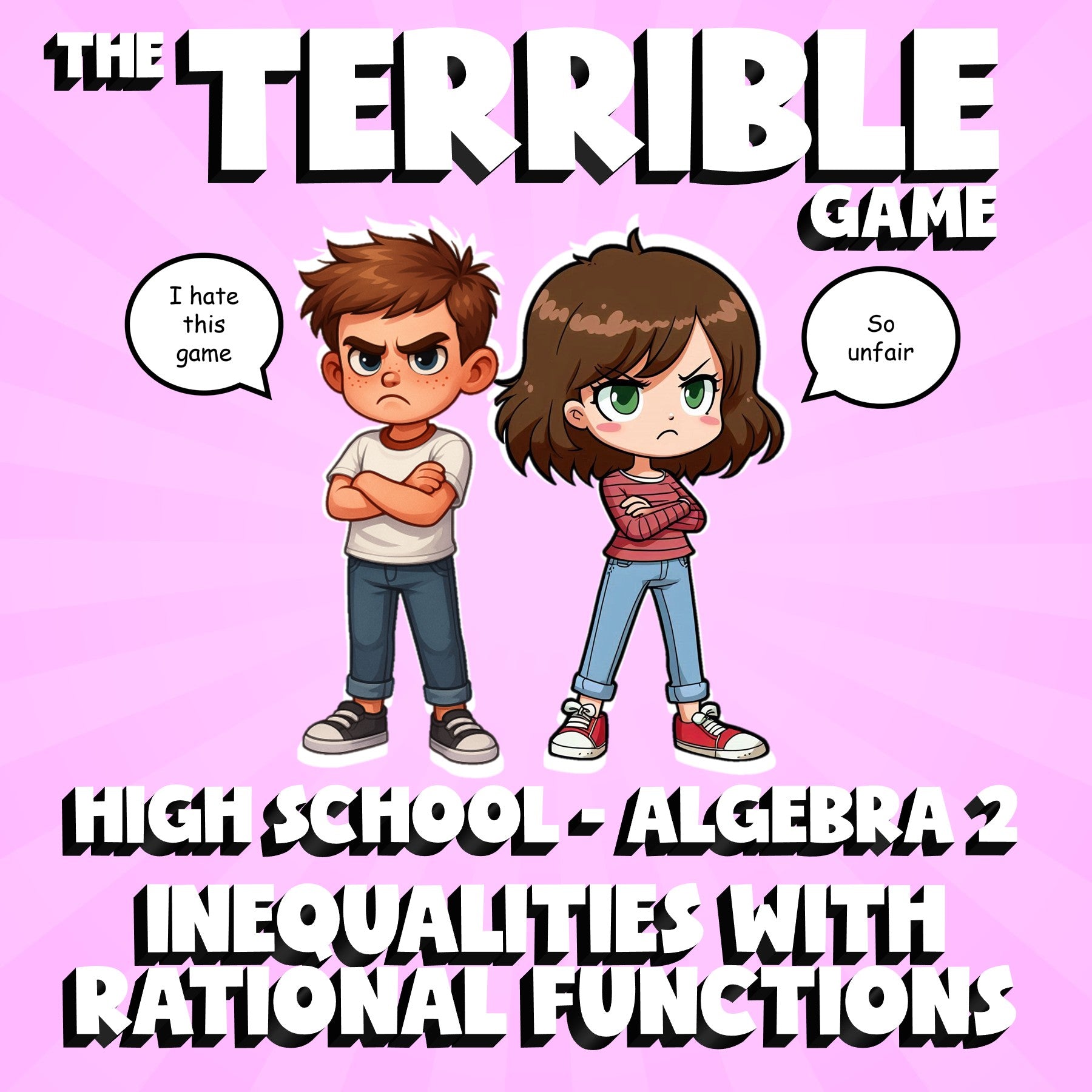 Inequalities with Rational Functions THE TERRIBLE GAME - No Prep Algebra 2