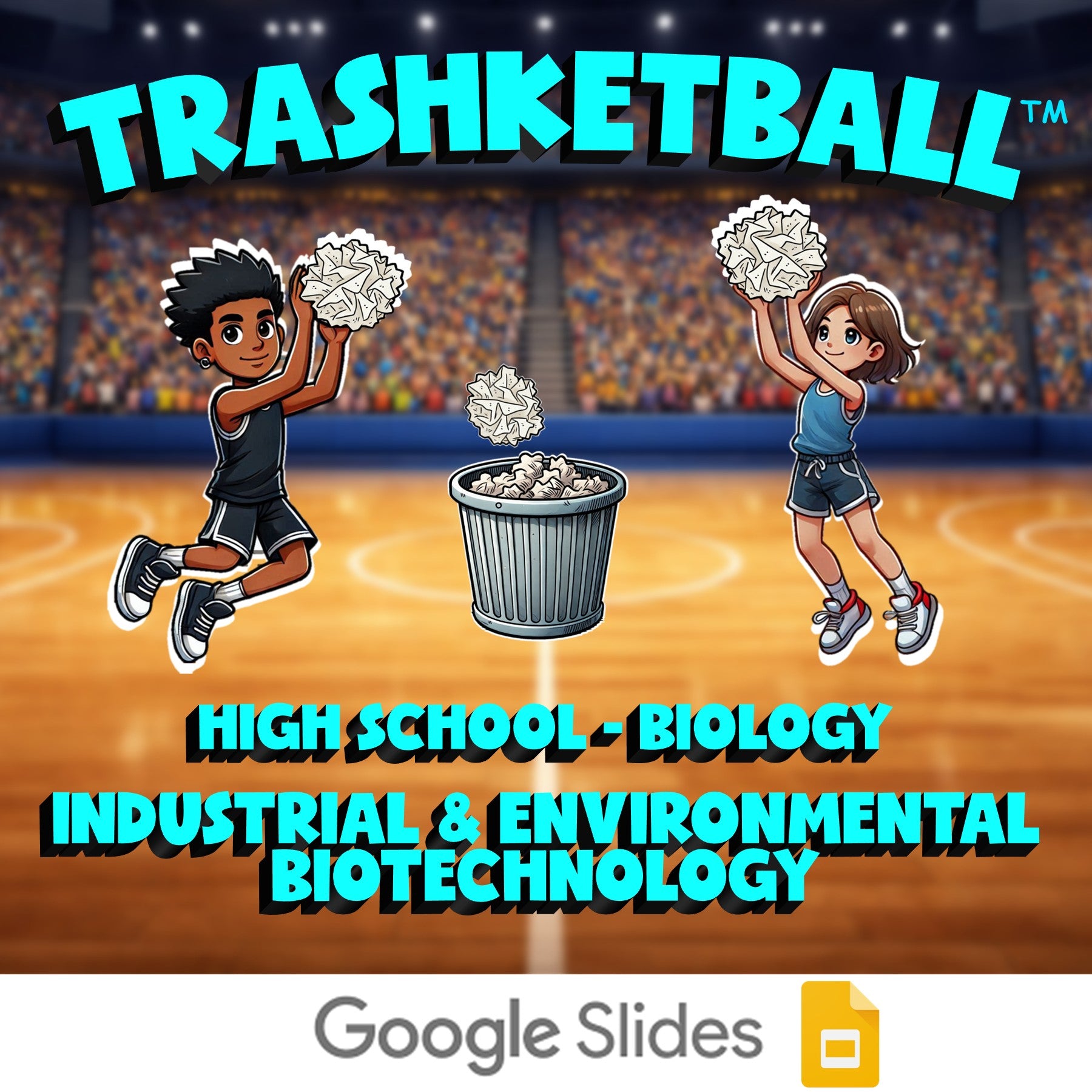 Industrial & Environmental Biotechnology TRASHKETBALL Science Game - Biology