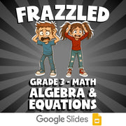 Algebra & Equations FRAZZLED Math Game - No Prep Grade 3 Review Activity