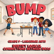 Identify Logical Connections Between Ideas BUMP ELA Game - No Prep Grade 9