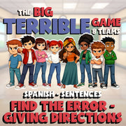 Find the Error - Giving Directions BIG TERRIBLE GAME - No Prep Spanish Exercise