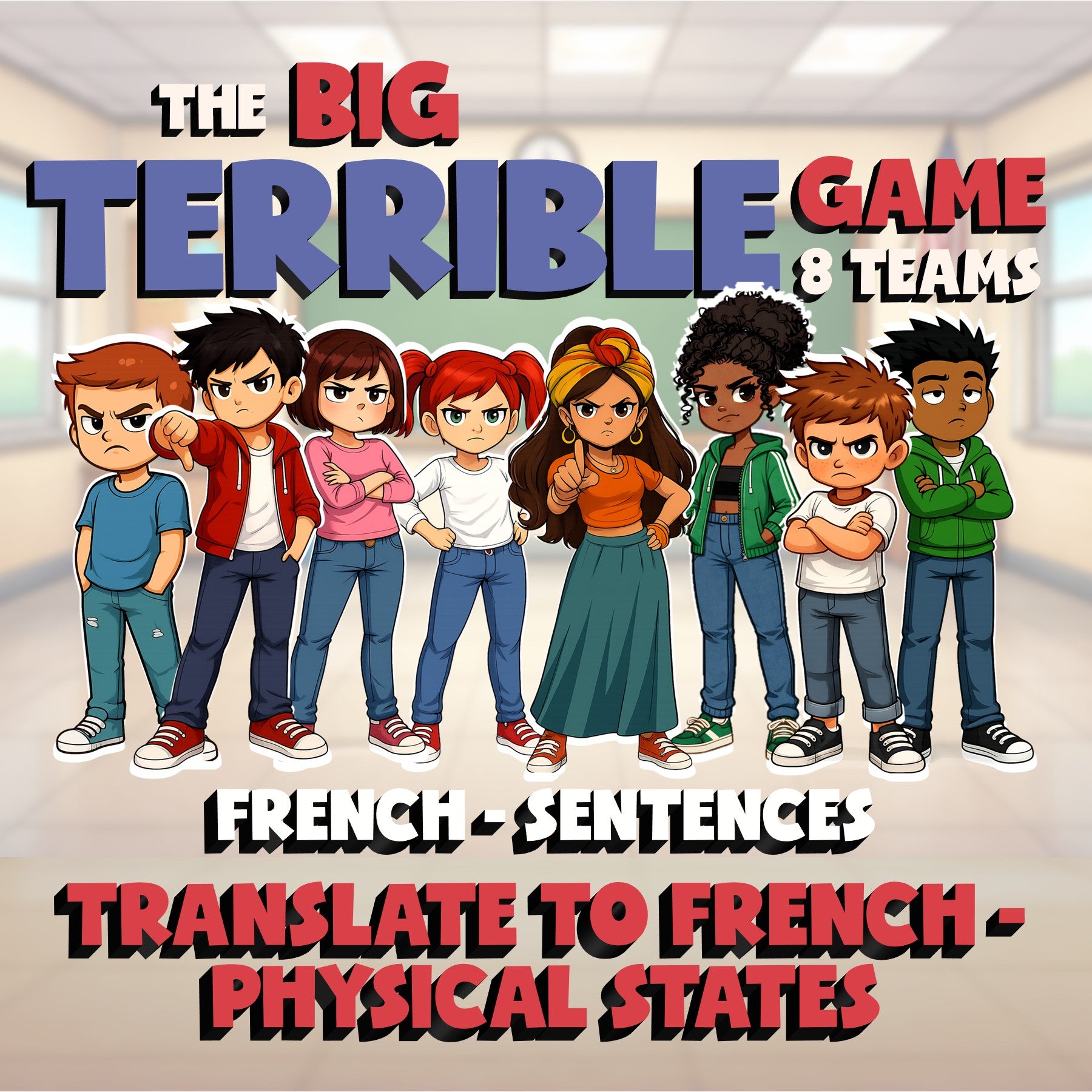 Translate to French - Physical States BIG TERRIBLE GAME - French Exercise