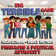 Pharaohs & Political Authority BIG TERRIBLE GAME - No Prep World History Review