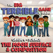 The Moon Surface & Composition BIG TERRIBLE GAME - Grade 6 Science Review