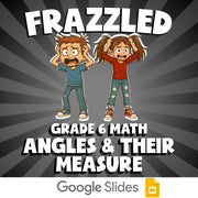 Angles & Their Measure FRAZZLED Math Game - No Prep Grade 6 Review Activity