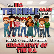 Geography of the U.S. BIG TERRIBLE GAME - No Prep Grade 5 Socials Review