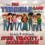 Speed, Velocity, & Acceleration BIG TERRIBLE GAME - Grade 7 Science Review