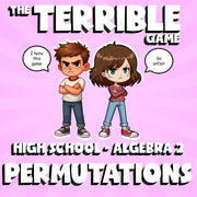 Permutations THE TERRIBLE GAME - No Prep Algebra 2 Math Review Activity