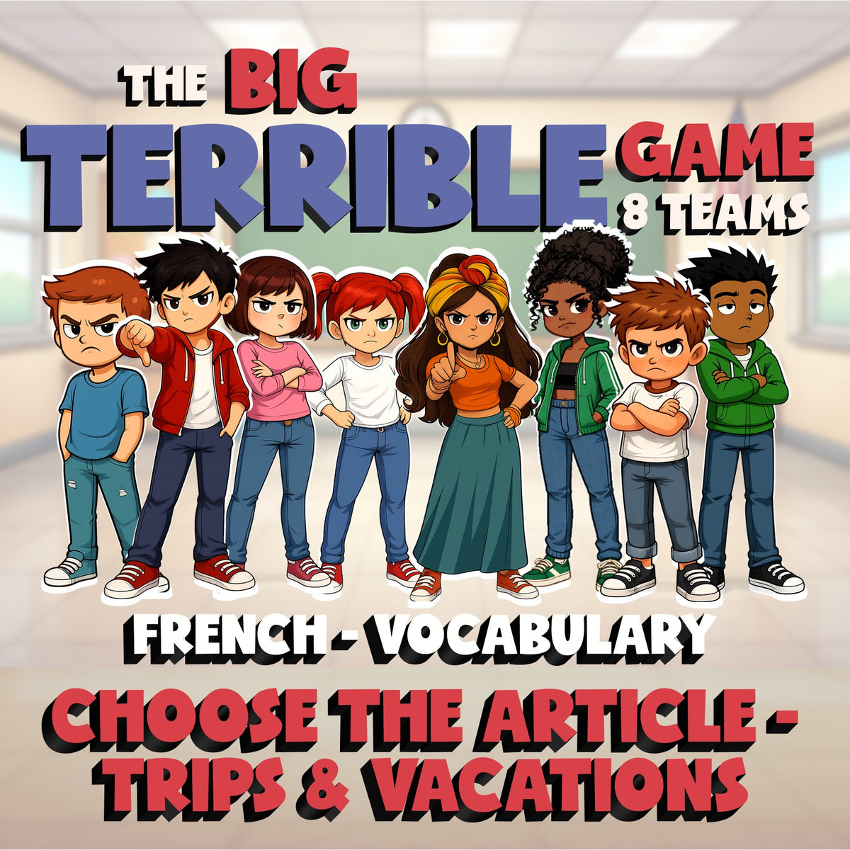 Choose The Article - Trips & Vacations BIG TERRIBLE GAME - French Exercise