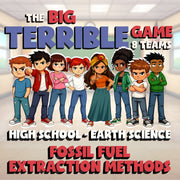 Fossil Fuel Extraction Methods BIG TERRIBLE GAME - No Prep Earth Science Review