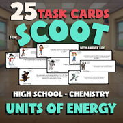Units of Energy SCOOT TASK CARDS Science Game - No Prep Chemistry Review