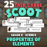 Properties of Elements SCOOT TASK CARDS Science Game - No Prep Grade 8 Review