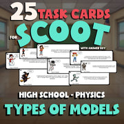 Types of Models SCOOT TASK CARDS Science Game - No Prep Physics Review Activity