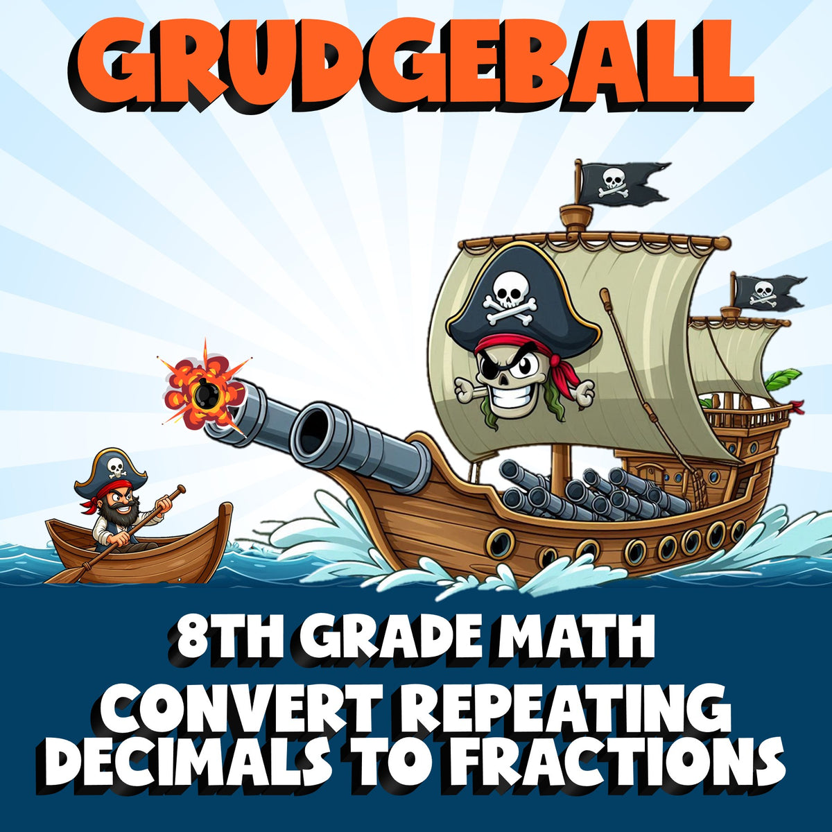 Convert Repeating Decimals to Fractions GRUDGEBALL Math Game - No Prep Grade 8