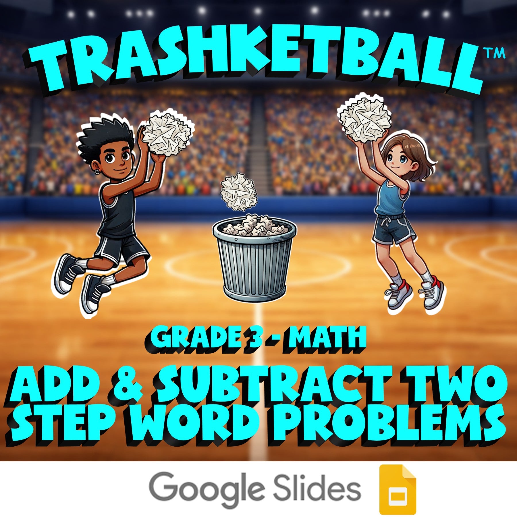 Add & Subtract Two Step Word Problems TRASHKETBALL Math Game - No Prep Grade 3