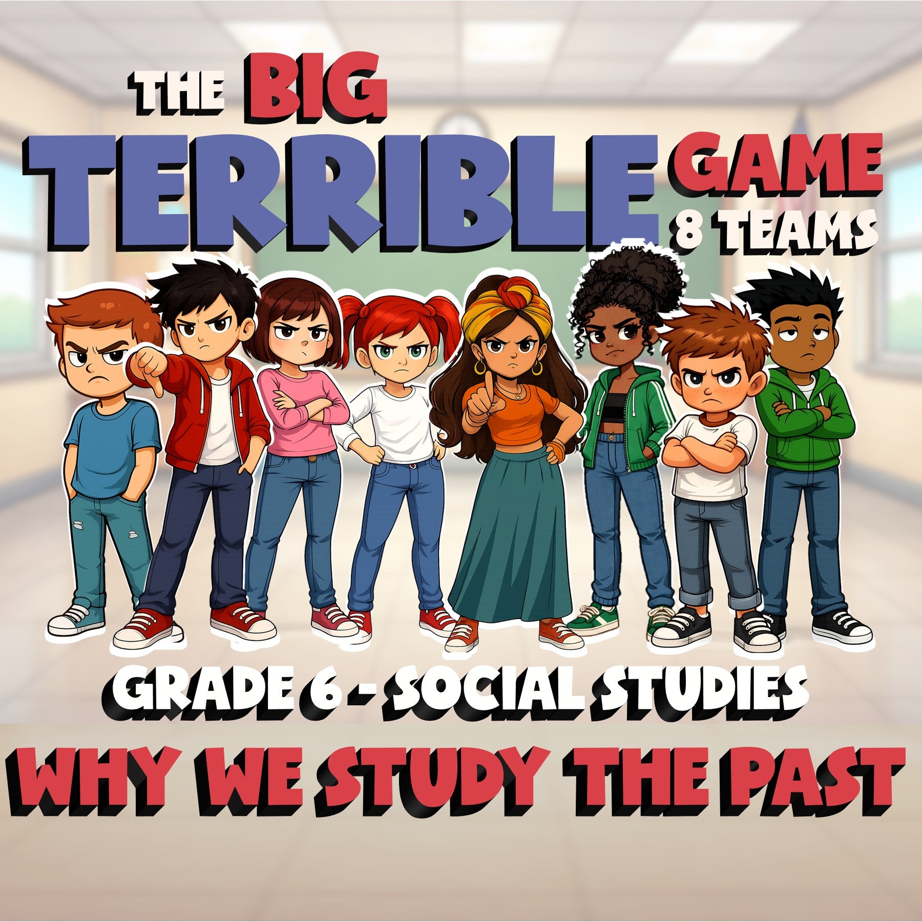 Why We Study the Past BIG TERRIBLE GAME - No Prep Grade 6 Socials Review