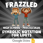 Symbolic Notation for Limits FRAZZLED Math Game - No Prep PreCalculus Review