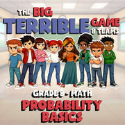 Probability Basics BIG TERRIBLE GAME - No Prep Grade 8 Math Review Activity