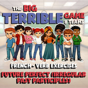 Future perfect (irregular past participles) BIG TERRIBLE GAME - French Exercise