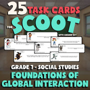 Foundations of Global Interaction SCOOT TASK CARDS Socials Game - Grade 7