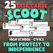 From Protest to Independence SCOOT TASK CARDS Civics Game - No Prep Review