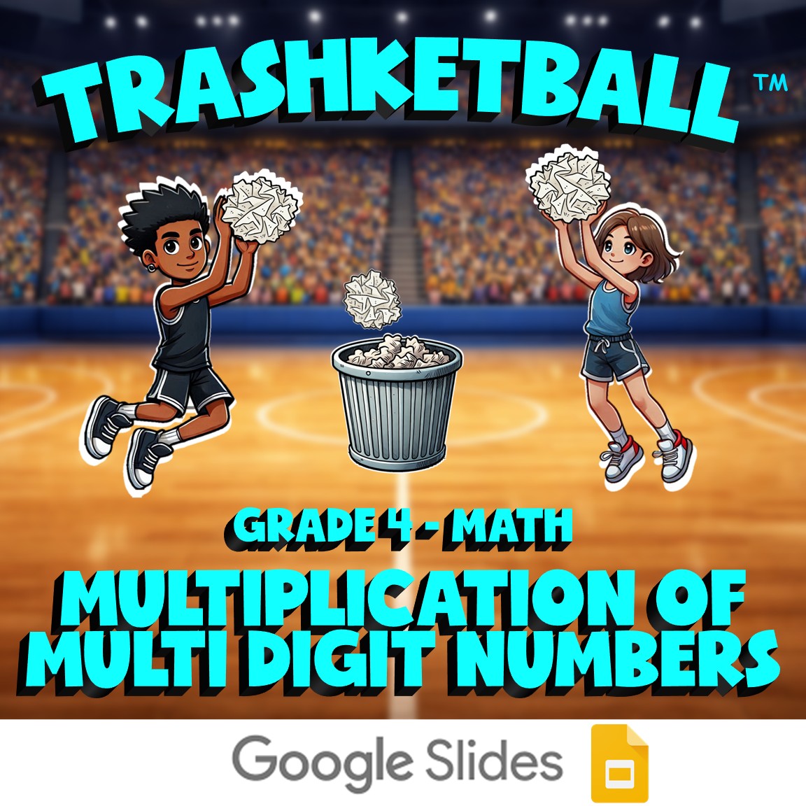 Multiplication of Multi Digit Numbers TRASHKETBALL Math Game - No Prep Grade 4
