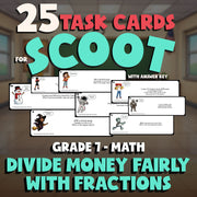 Divide Money Fairly with Fractions SCOOT TASK CARDS Math Game - No Prep Grade 7