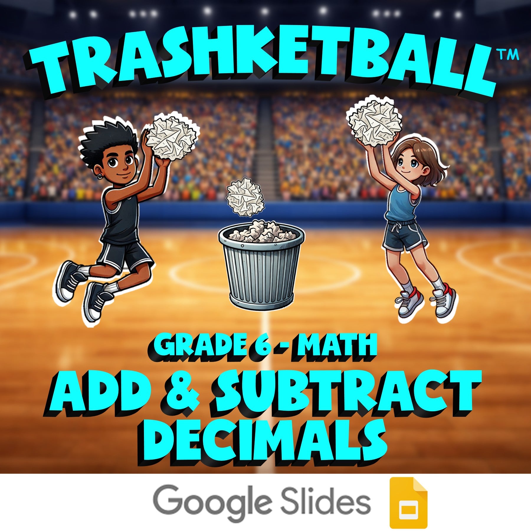 Add & Subtract Decimals TRASHKETBALL Math Game - No Prep Grade 6 Review Activity