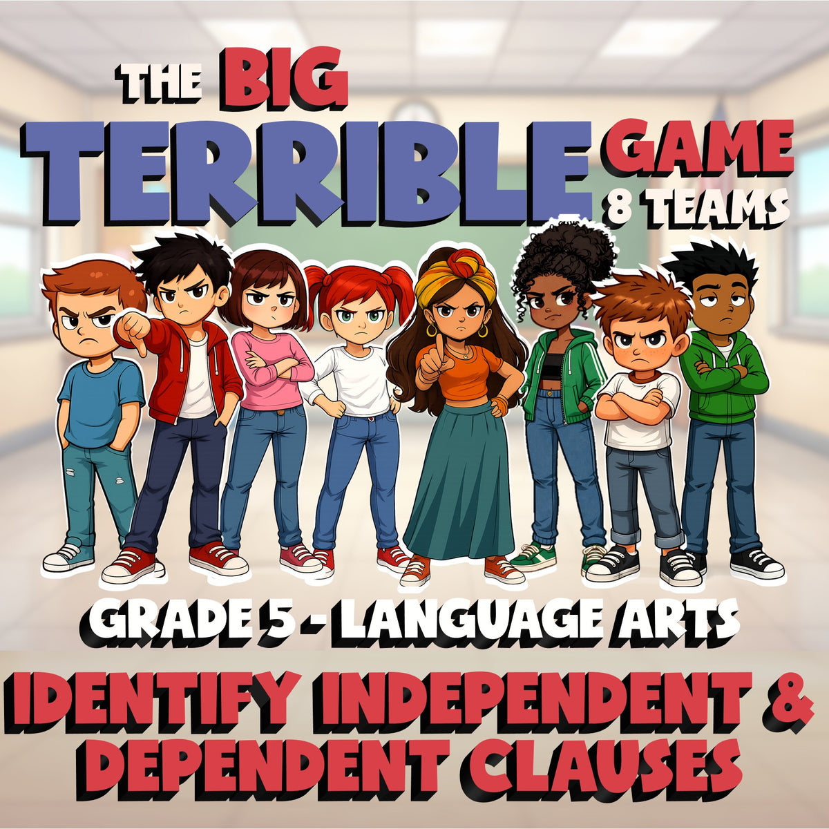 Identify Independent & Dependent Clauses BIG TERRIBLE GAME - Grade 5 ELA Review