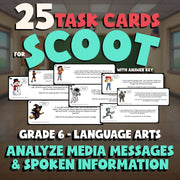 Analyze Media Messages & Spoken Information SCOOT TASK CARDS ELA Game - Grade 6