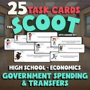 Government Spending & Transfers SCOOT TASK CARDS Economics Game - No Prep Review
