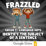 Identify the Subject of a Sentence FRAZZLED ELA Game - No Prep Grade 3 Review