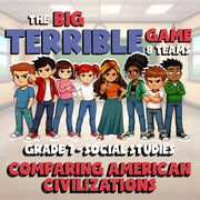 Comparing American Civilizations BIG TERRIBLE GAME - Grade 7 Socials Review