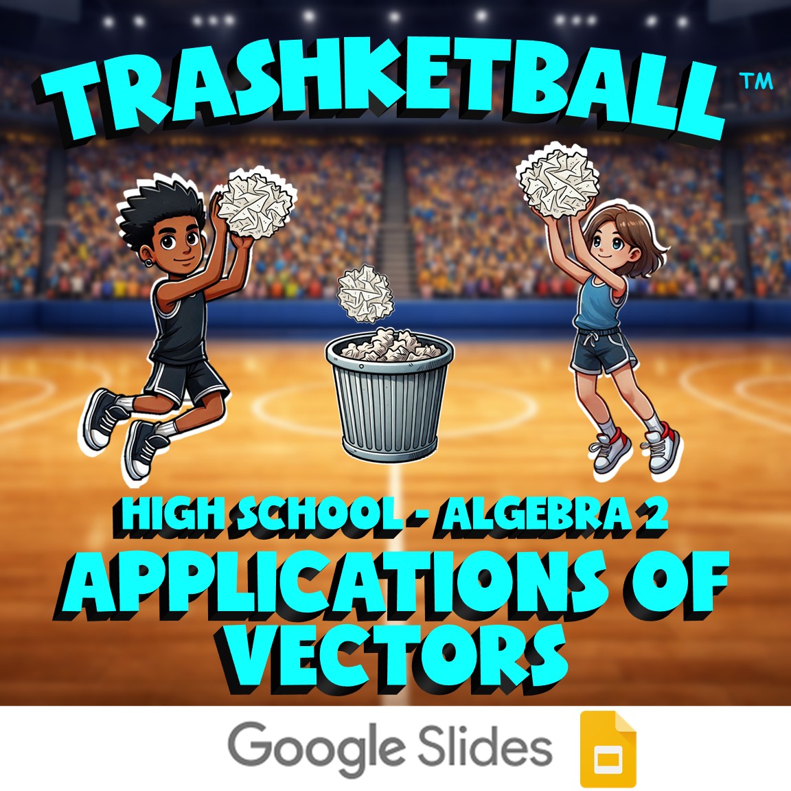 Applications of Vectors TRASHKETBALL Math Game - No Prep Algebra 2 Review