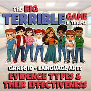 Evidence Types & Their Effectiveness BIG TERRIBLE GAME - Grade 10 ELA Review