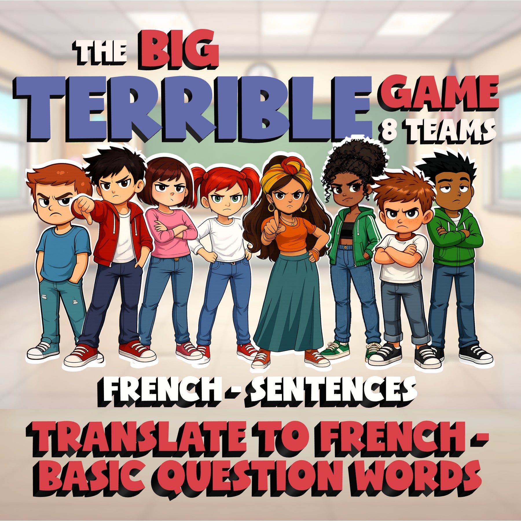 Translate to French - Basic Question Words BIG TERRIBLE GAME - French Exercise