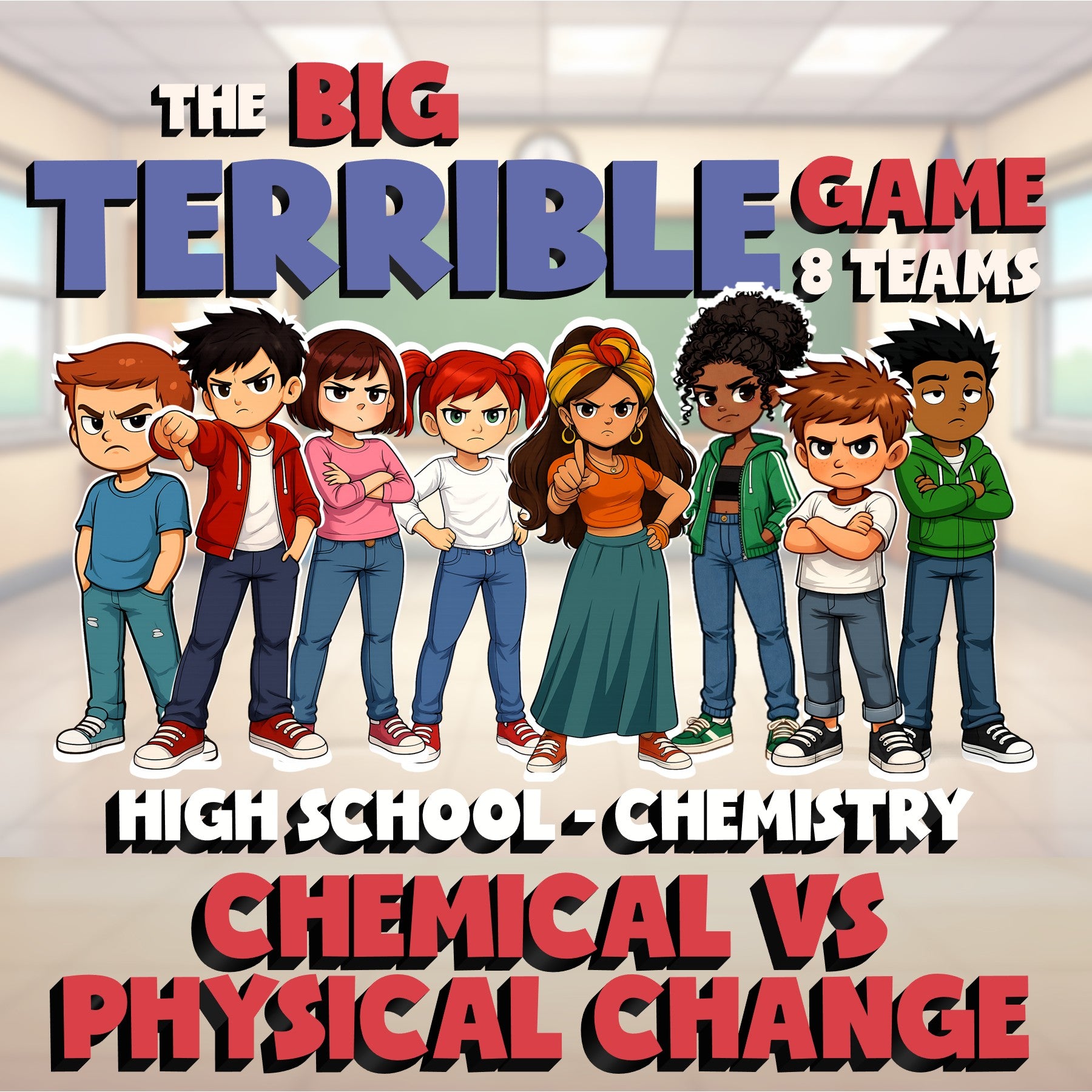 Chemical vs Physical Change BIG TERRIBLE GAME - No Prep Chemistry Science Review