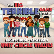 Unit Circle Values BIG TERRIBLE GAME - No Prep Algebra 2 Math Review Activity
