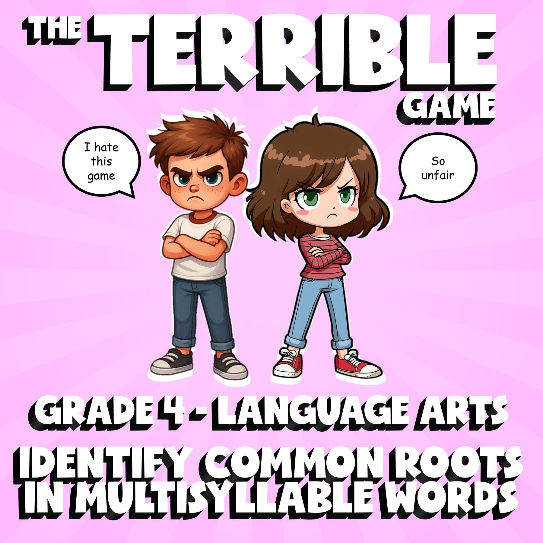 Identify Common Roots in Multisyllable Words THE TERRIBLE GAME - Grade 4 ELA