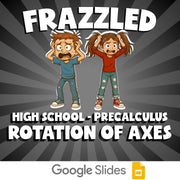 Rotation of Axes FRAZZLED Math Game - No Prep PreCalculus Review Activity