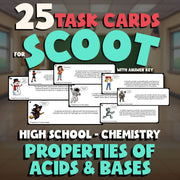 Properties of Acids & Bases SCOOT TASK CARDS Science Game - No Prep Chemistry