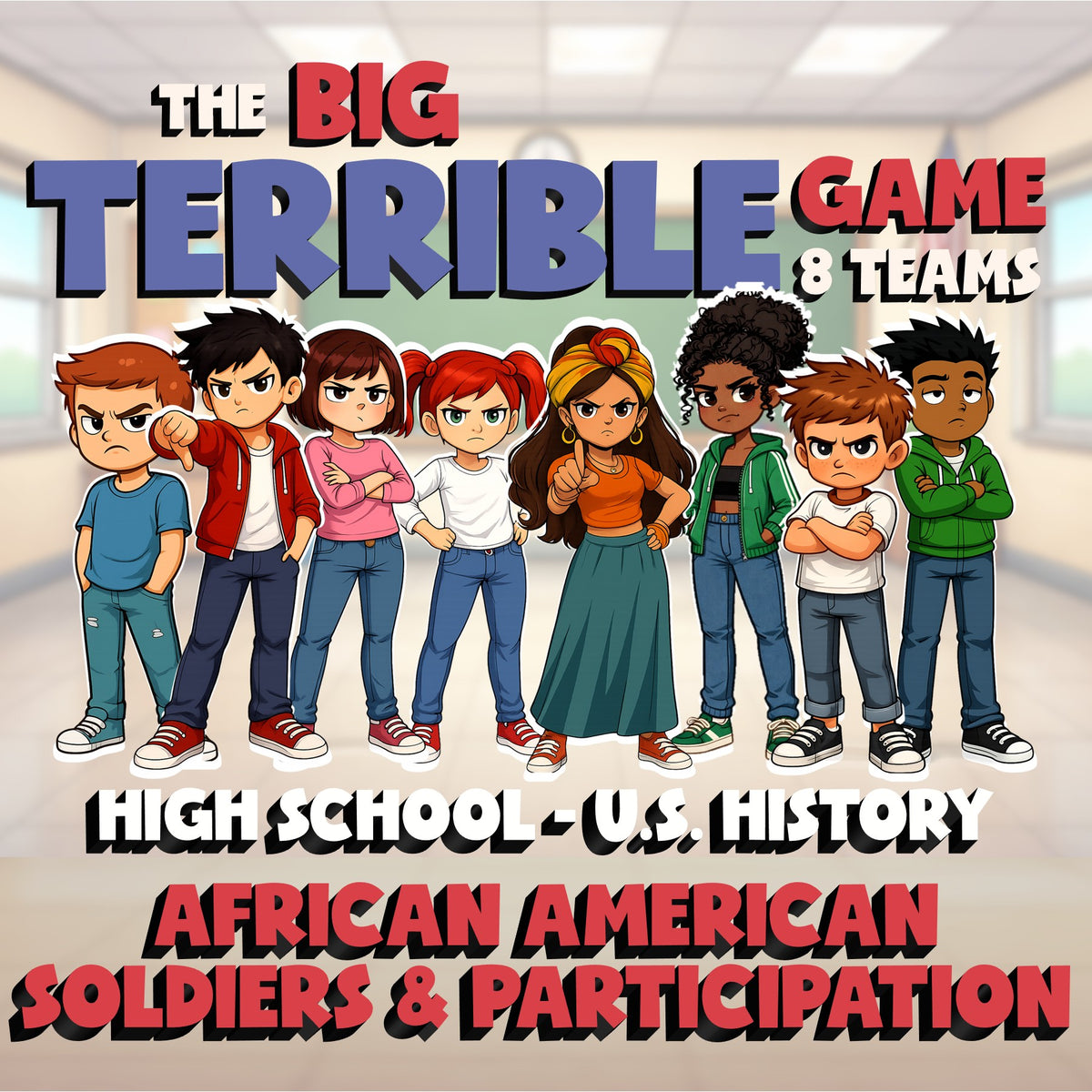 African American Soldiers & Participation BIG TERRIBLE GAME - U.S. History