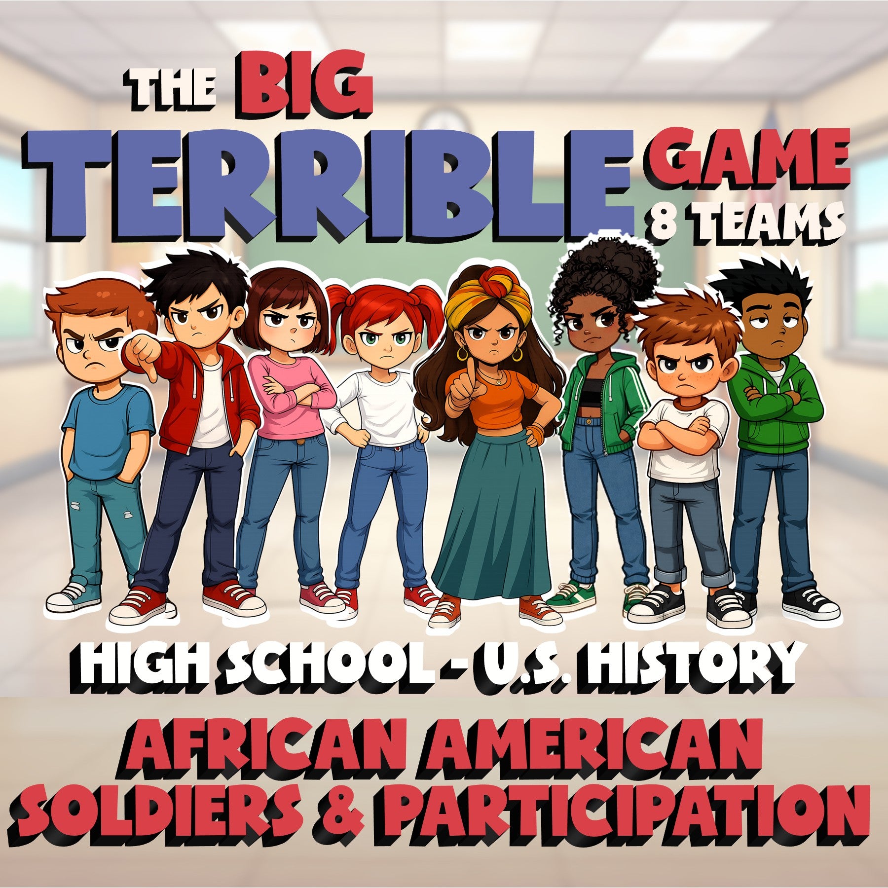 African American Soldiers & Participation BIG TERRIBLE GAME - U.S. History