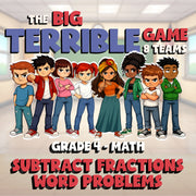 Subtract Fractions Word Problems BIG TERRIBLE GAME - No Prep Grade 4 Math Review