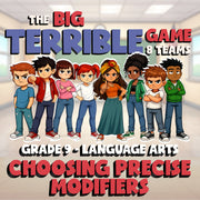 Choosing Precise Modifiers BIG TERRIBLE GAME - No Prep Grade 9 ELA Review