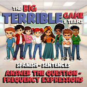 Answer the Question - Frequency Expressions BIG TERRIBLE GAME - Spanish Exercise