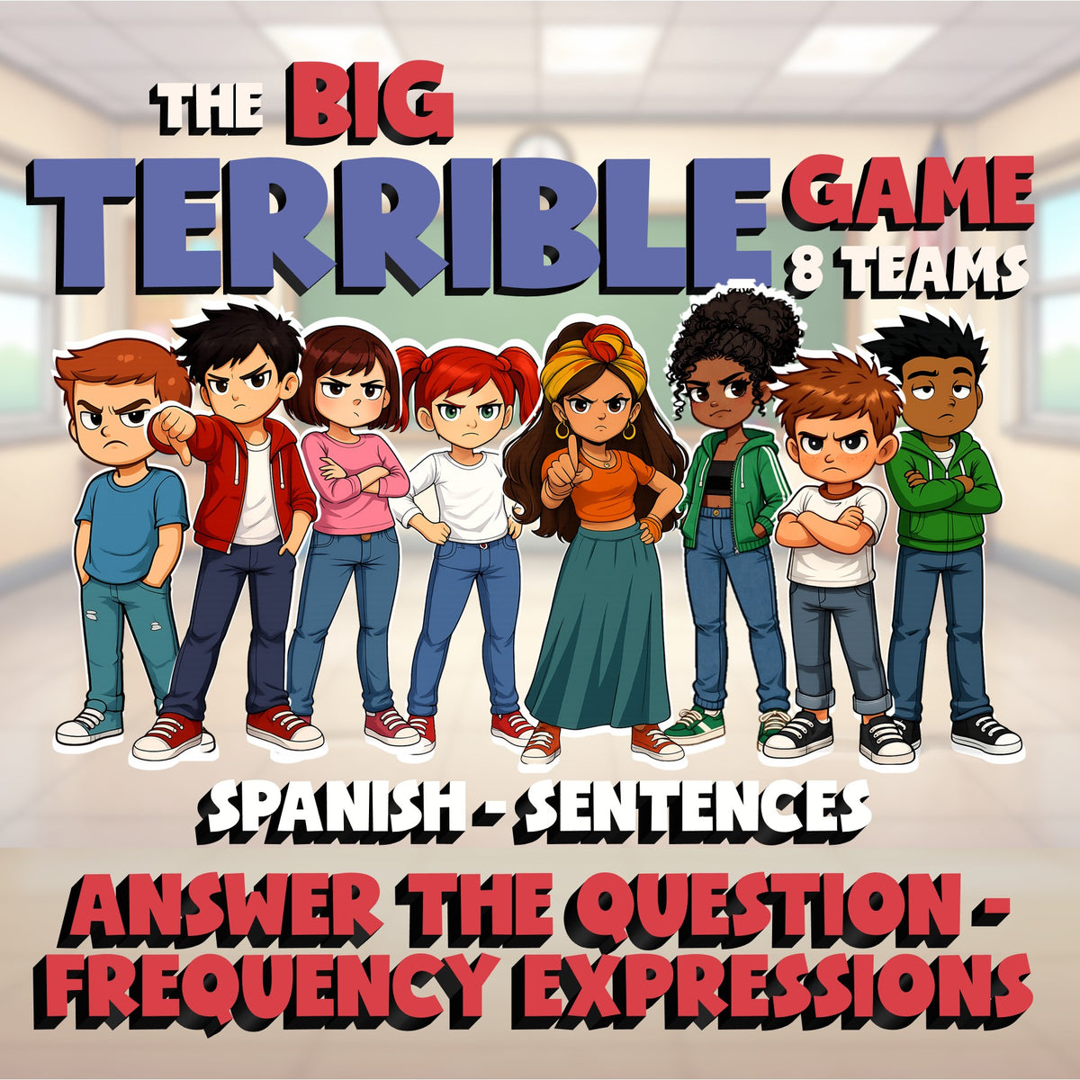 Answer the Question - Frequency Expressions BIG TERRIBLE GAME - Spanish Exercise